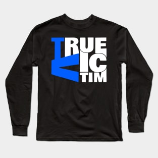 True victim of TV - Television addicted Long Sleeve T-Shirt